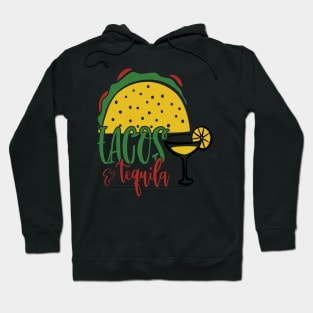 Tacos and Tequila Hoodie